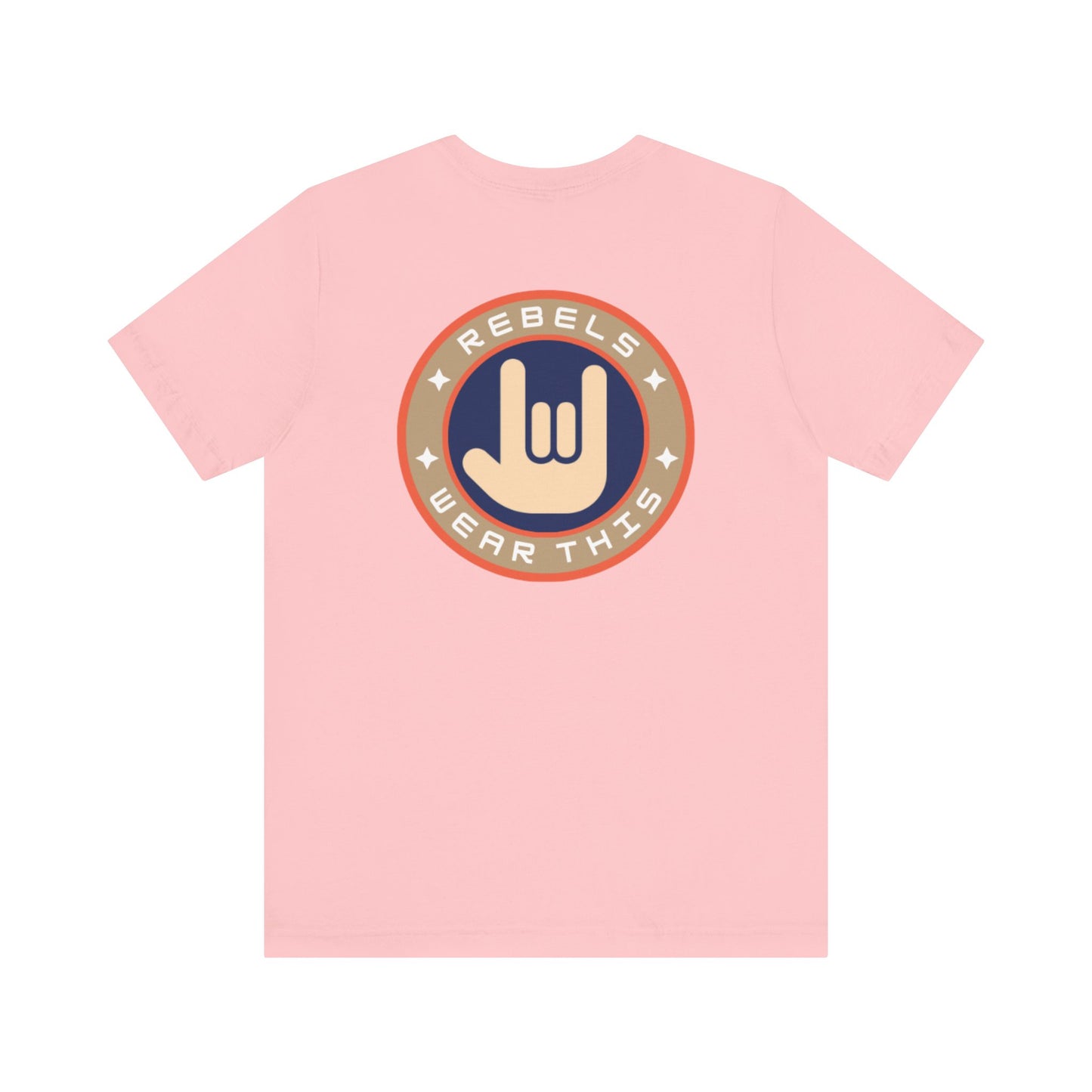 Men's Tee Rebels Wear This (Back Print)