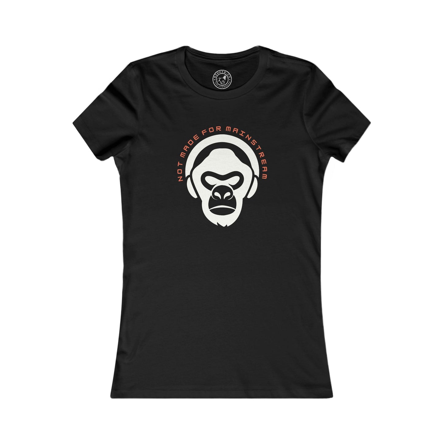 Women's Tee Not Made For Mainstream