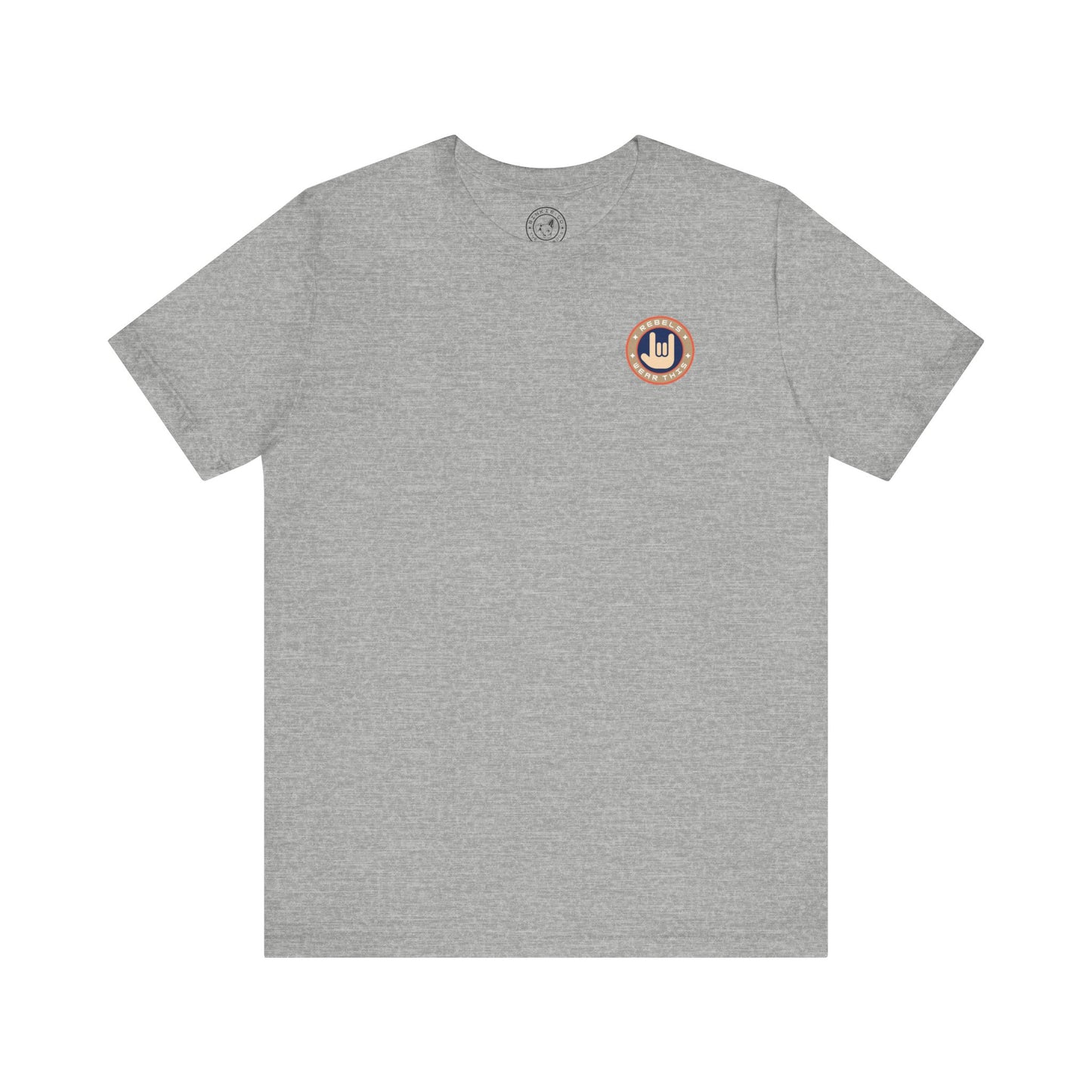 Men's Tee Rebels Wear This (Back Print)