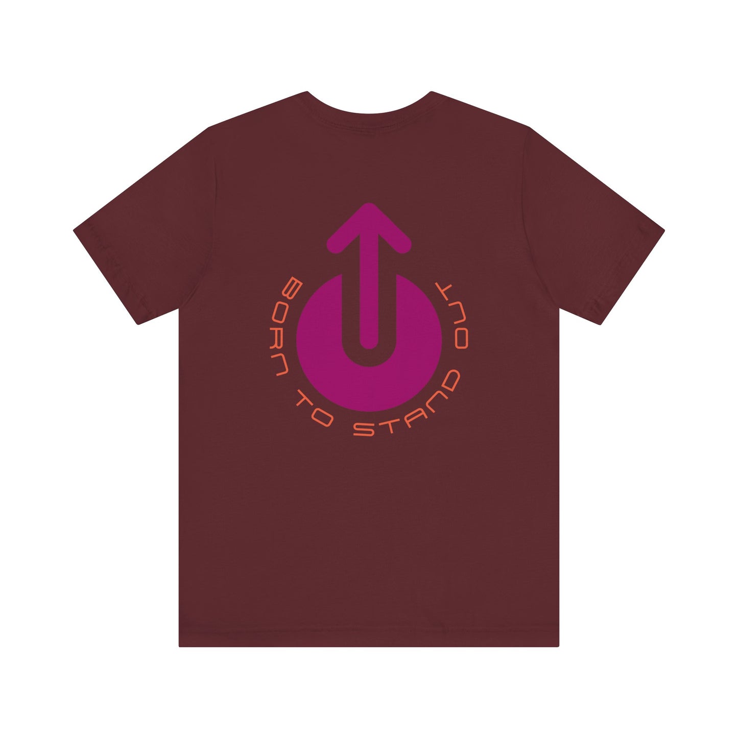 Men's Tee Born To Stand Out (Back Print)