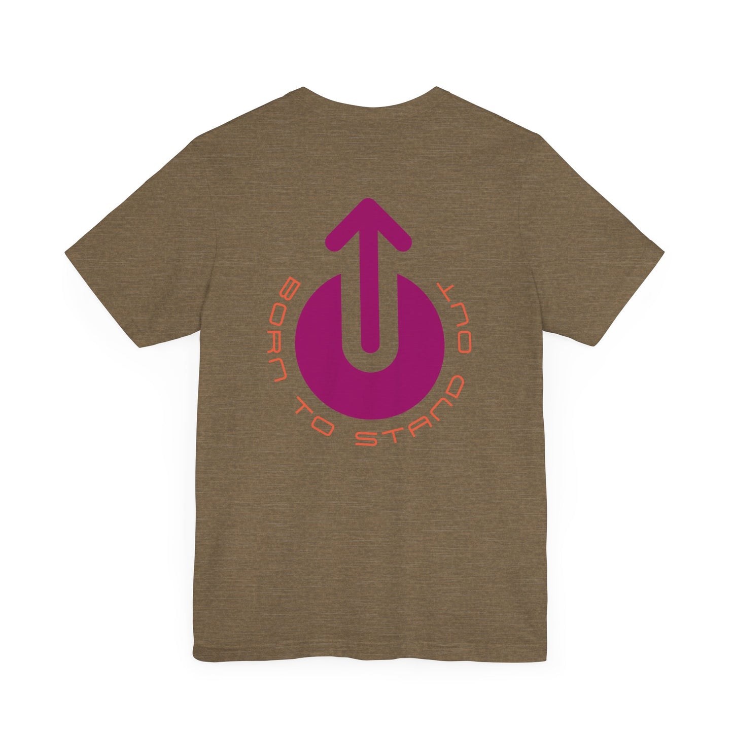 Men's Tee Born To Stand Out (Back Print)