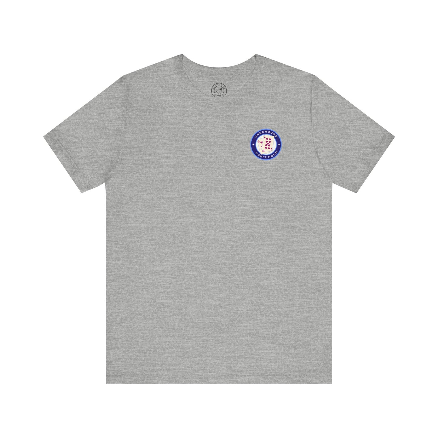 Men's Tee Underdogs Don’t Fold (Back Print)