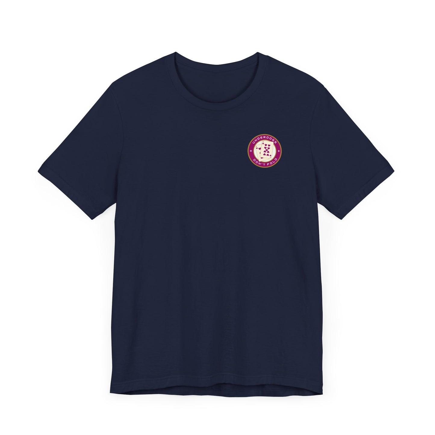 Men's Tee Underdogs Don't Fold (Back Print)