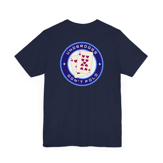 Men's Tee Underdogs Don't Fold (Back Print)