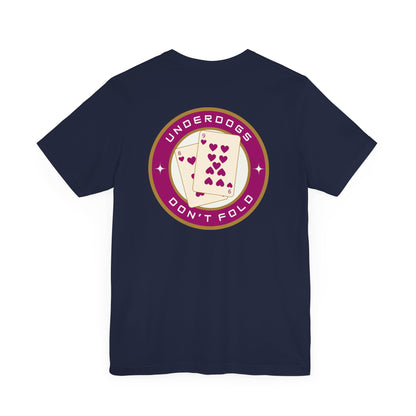 Men's Tee Underdogs Don't Fold (Back Print)