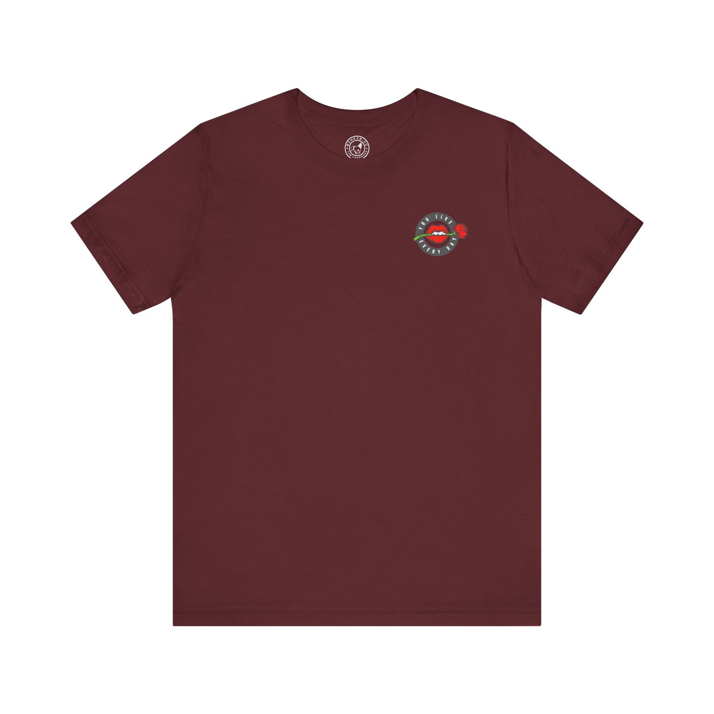 Men's Tee You Live Every Day (Back Print)