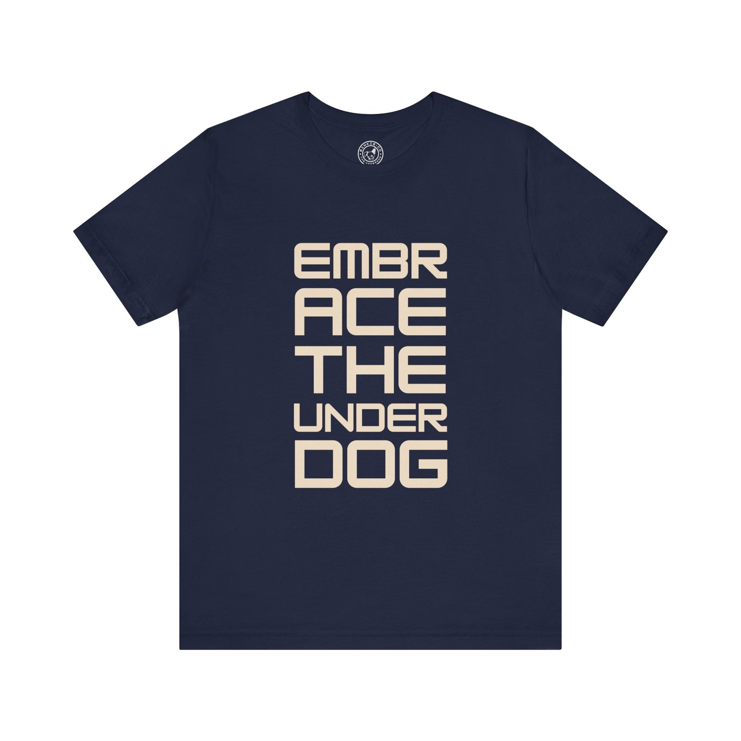 Men's Tee Embrace The Underdog (Front Print)