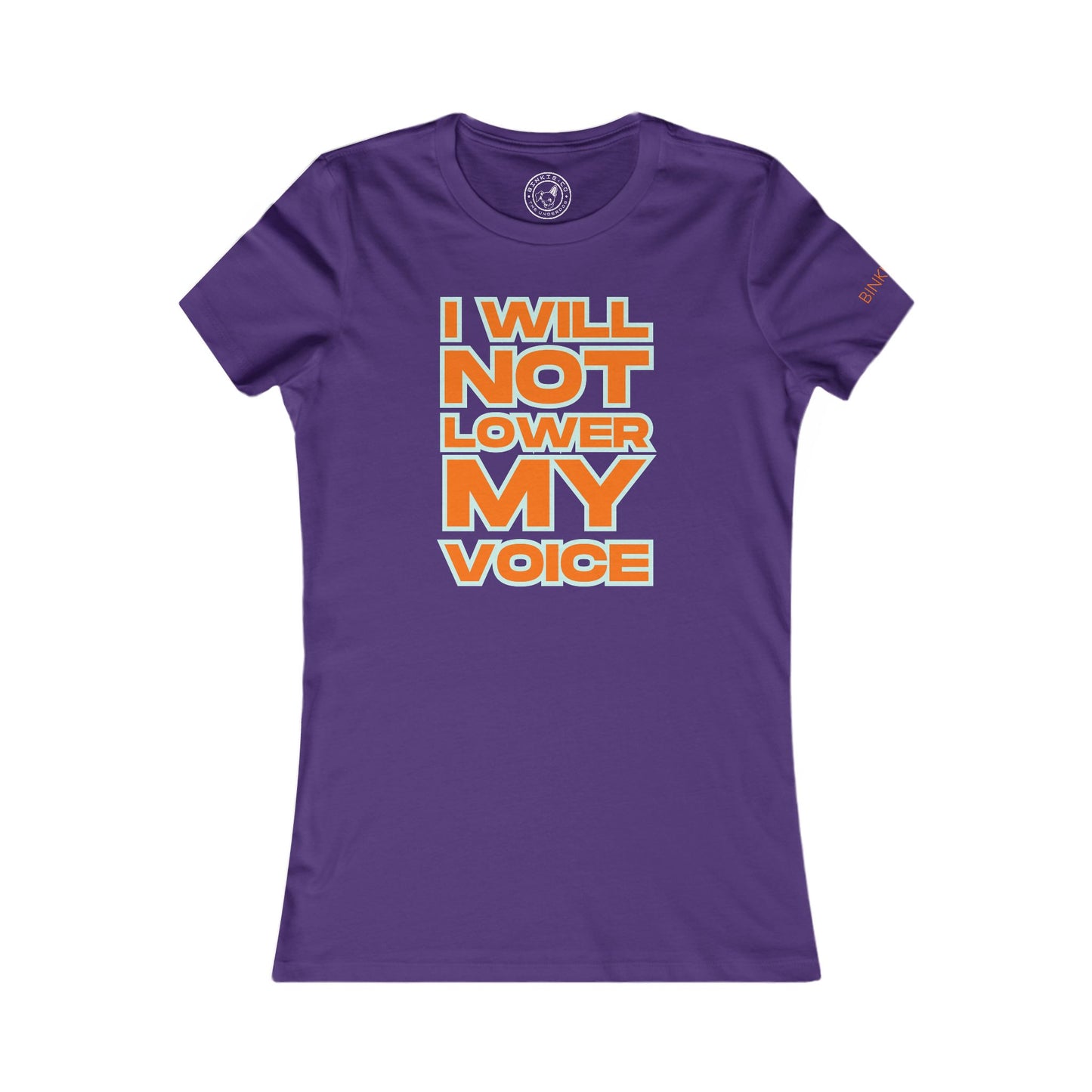 Women's Tee I Will Not Lower My Voice