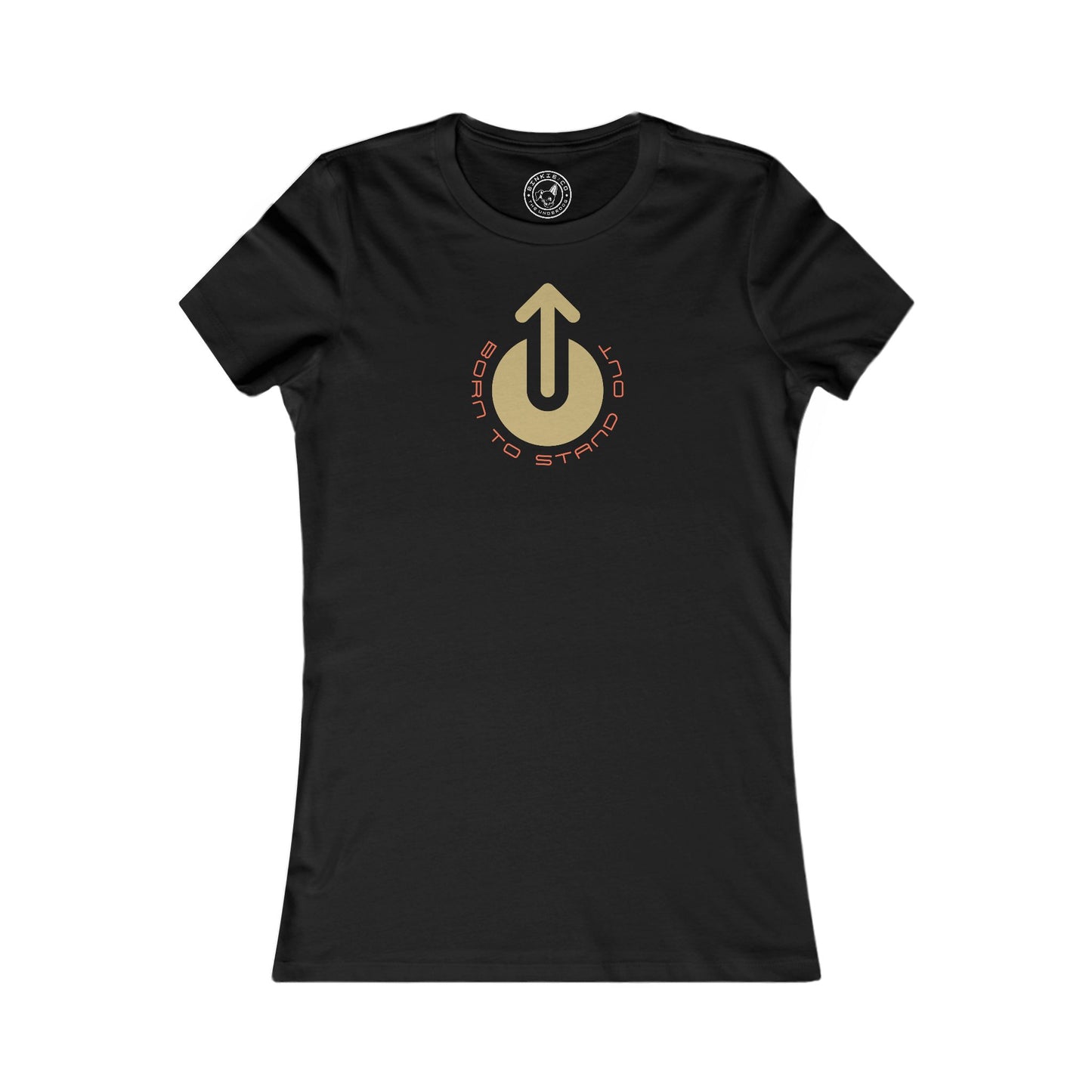 Women's Tee Born To Stand Out