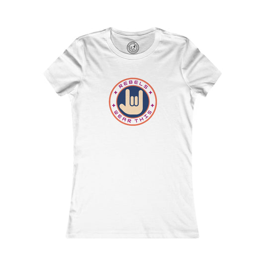 Women's Tee Rebels Wear This