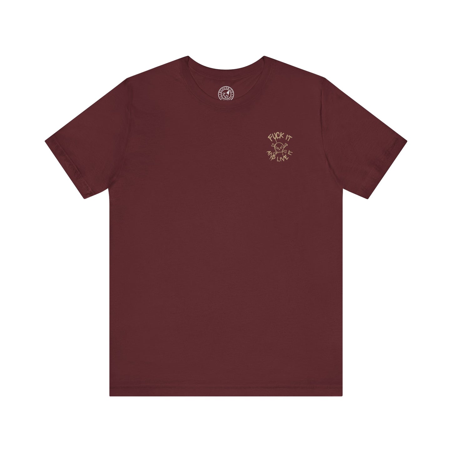 Men's Tee Fuck It And Live It (Back Print)