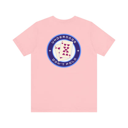Men's Tee Underdogs Don’t Fold (Back Print)