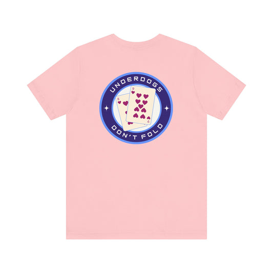 Men's Tee Underdogs Don’t Fold (Back Print)