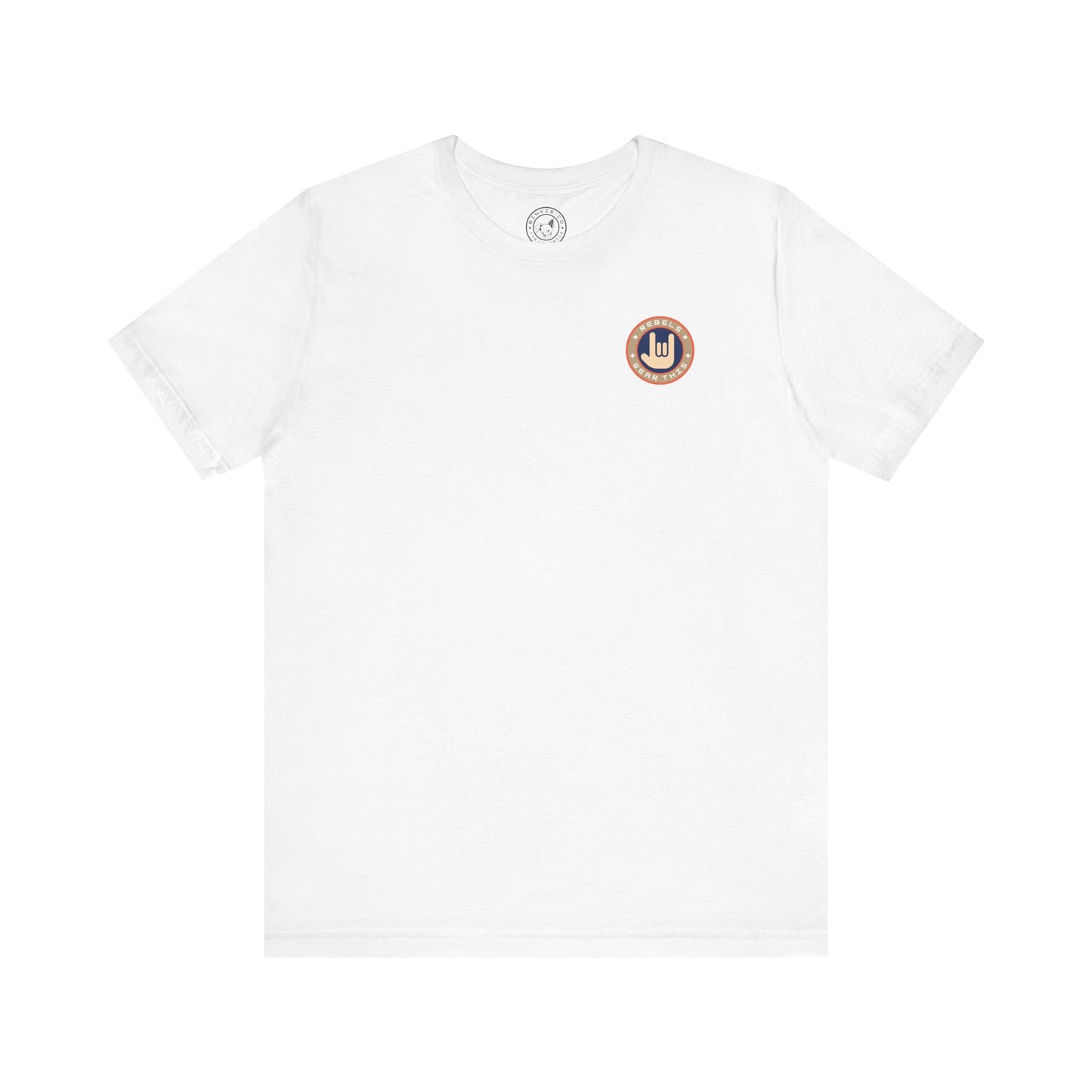 Men's Tee Rebels Wear This (Back Print)