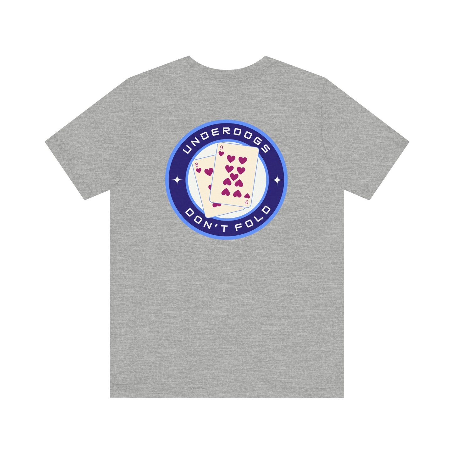 Men's Tee Underdogs Don’t Fold (Back Print)