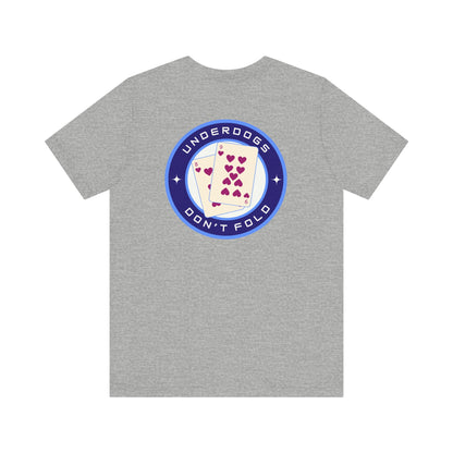 Men's Tee Underdogs Don’t Fold (Back Print)