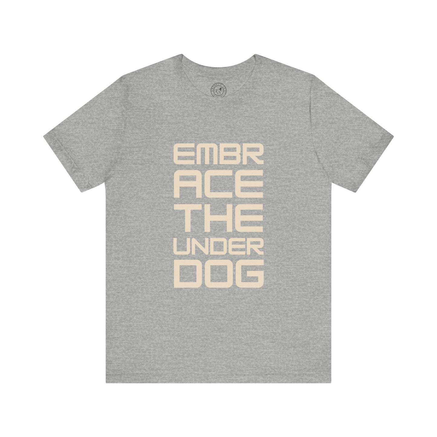 Men's Tee Embrace The Underdog (Front Print)
