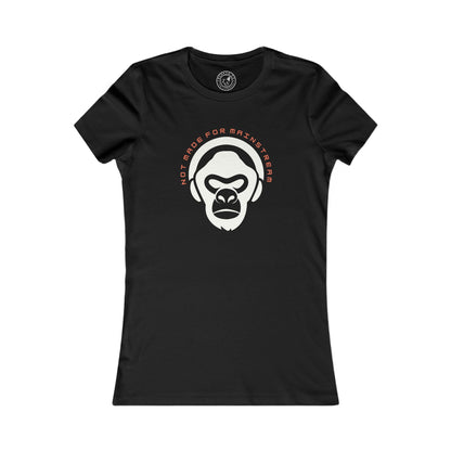 Women's Tee Not Made For Mainstream