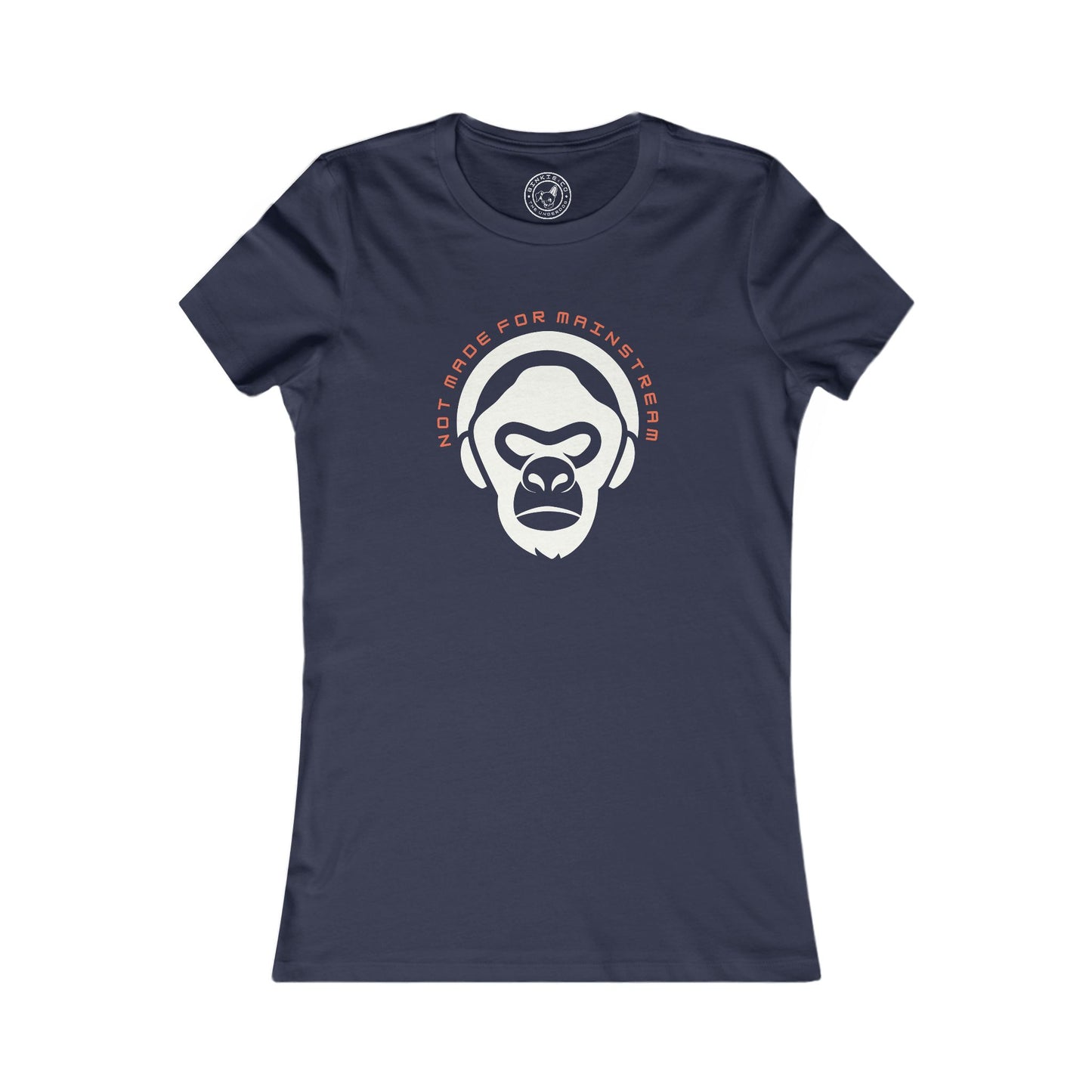 Women's Tee Not Made For Mainstream