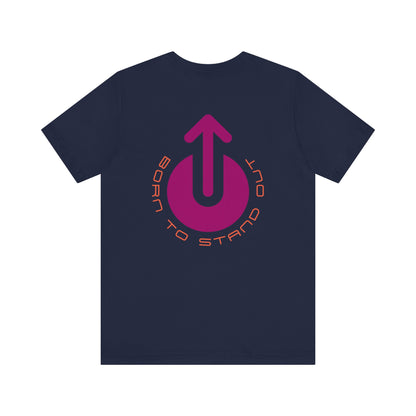 Men's Tee Born To Stand Out (Back Print)