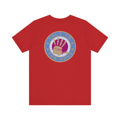 Men's Tee Talk To The Hand (Back Print)