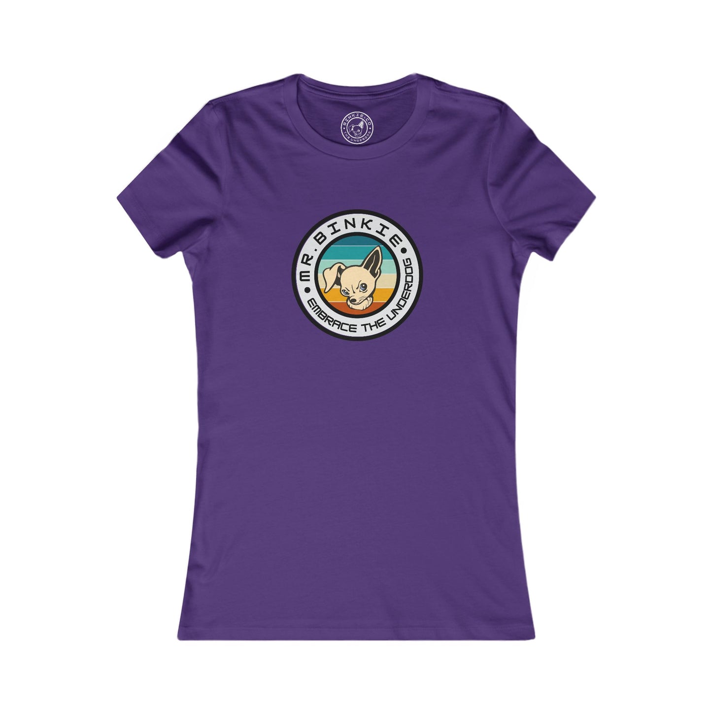Women's Tee Mr. Binkie Embrace The Underdog
