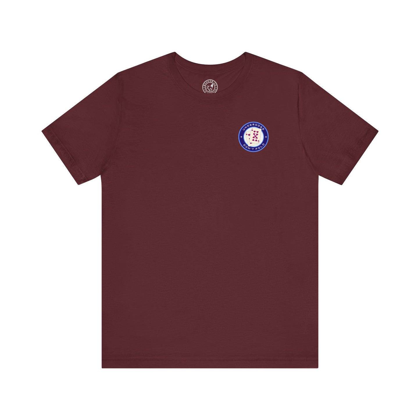 Men's Tee Underdogs Don't Fold (Back Print)