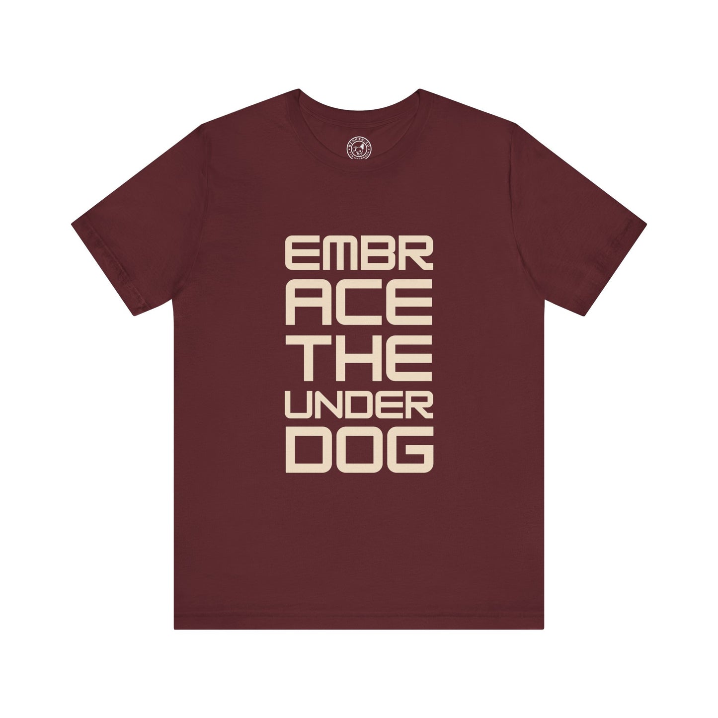 Men's Tee Embrace The Underdog (Front Print)
