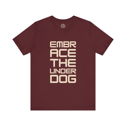 Men's Tee Embrace The Underdog (Front Print)