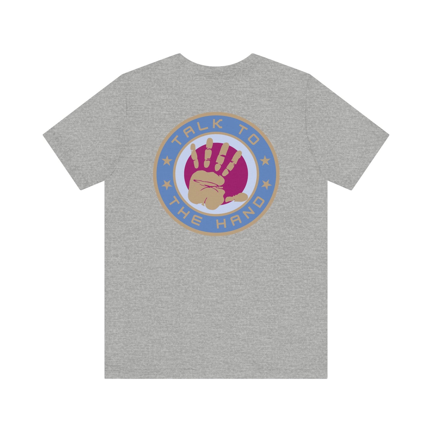 Men's Tee Talk To The Hand (Back Print)