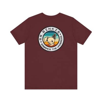 Men's Tee Mr. Binkie Embrace the Underdog (Back Print)