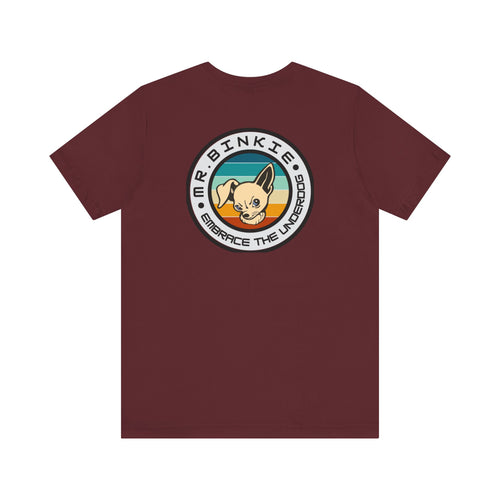 Men's Tee Mr. Binkie Embrace the Underdog (Back Print)