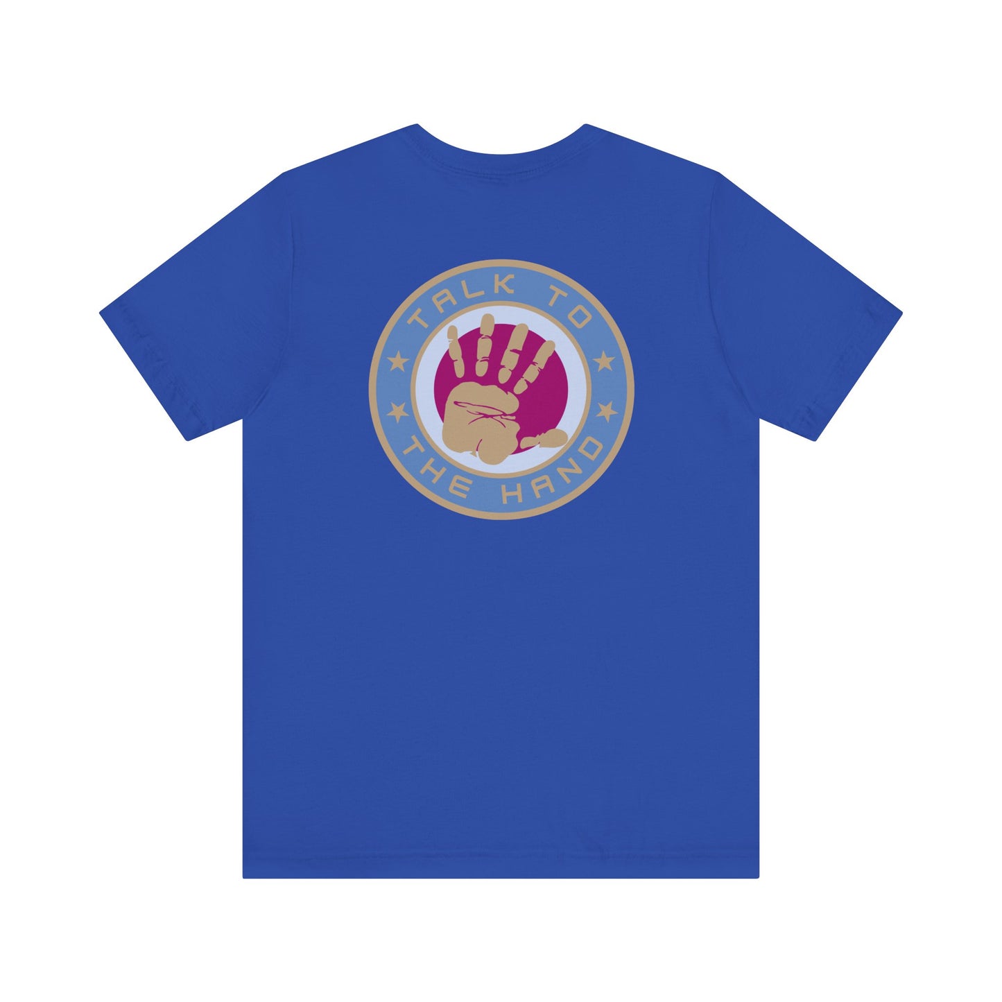 Men's Tee Talk To The Hand (Back Print)