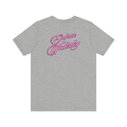 Men's Tee Embrace The Underdog (Back Print)