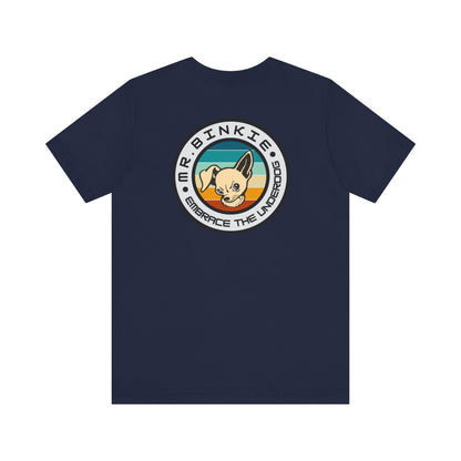 Men's Tee Mr. Binkie Embrace the Underdog (Back Print)