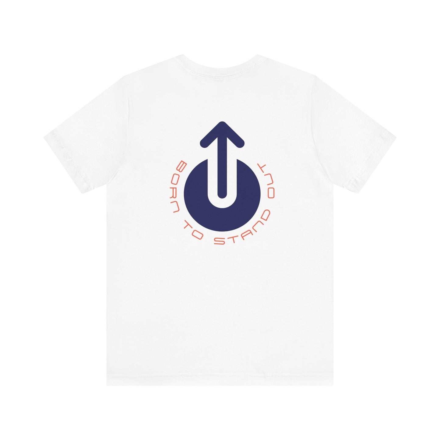 Men's Tee Born to Stand Out (Back Print)