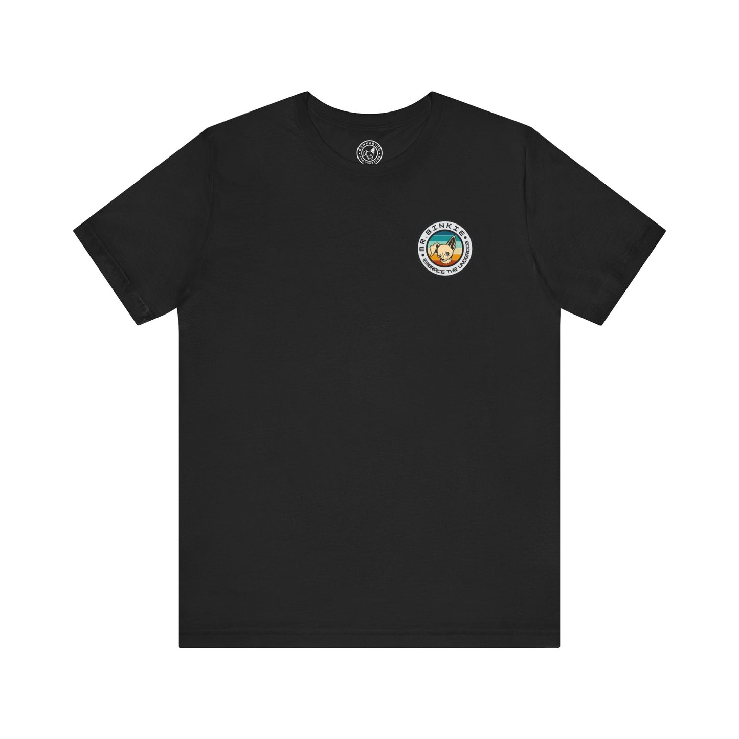 Men's Tee Mr. Binkie Embrace the Underdog (Back Print)
