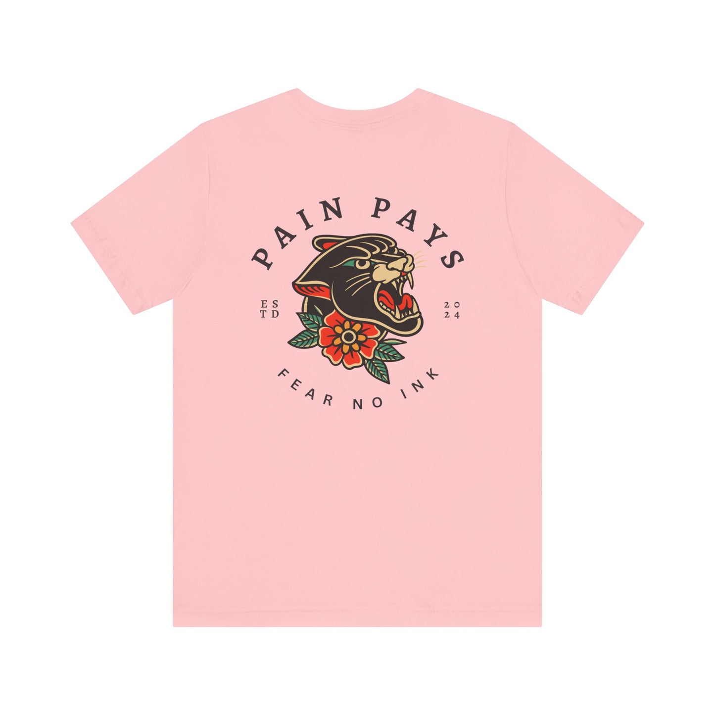 Men's Tee Pain Pays Fear No Ink (Back Print)