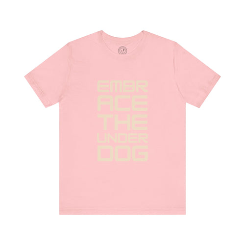 Men's Tee Embrace The Underdog (Front Print)