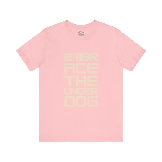 Men's Tee Embrace The Underdog (Front Print)