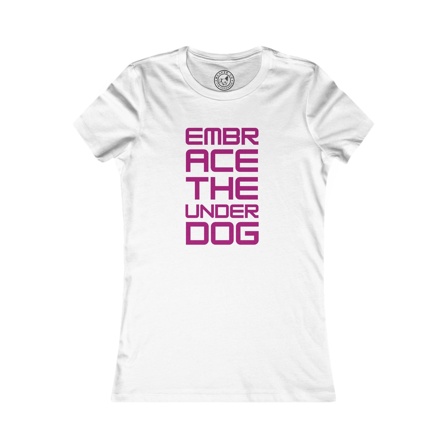 Women's Tee Embrace The Underdog