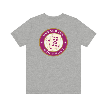 Men's Tee Underdogs Don't Fold (Back Print)