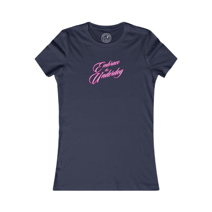 Women's Tee Embrace The Underdog