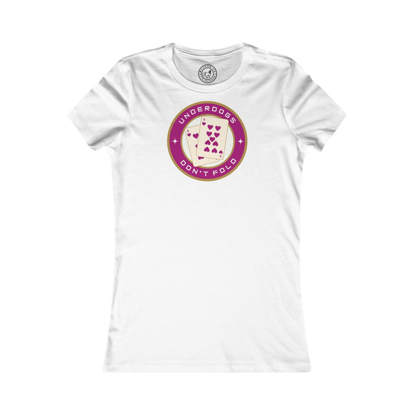 Women's Tee Underdogs Don't Fold