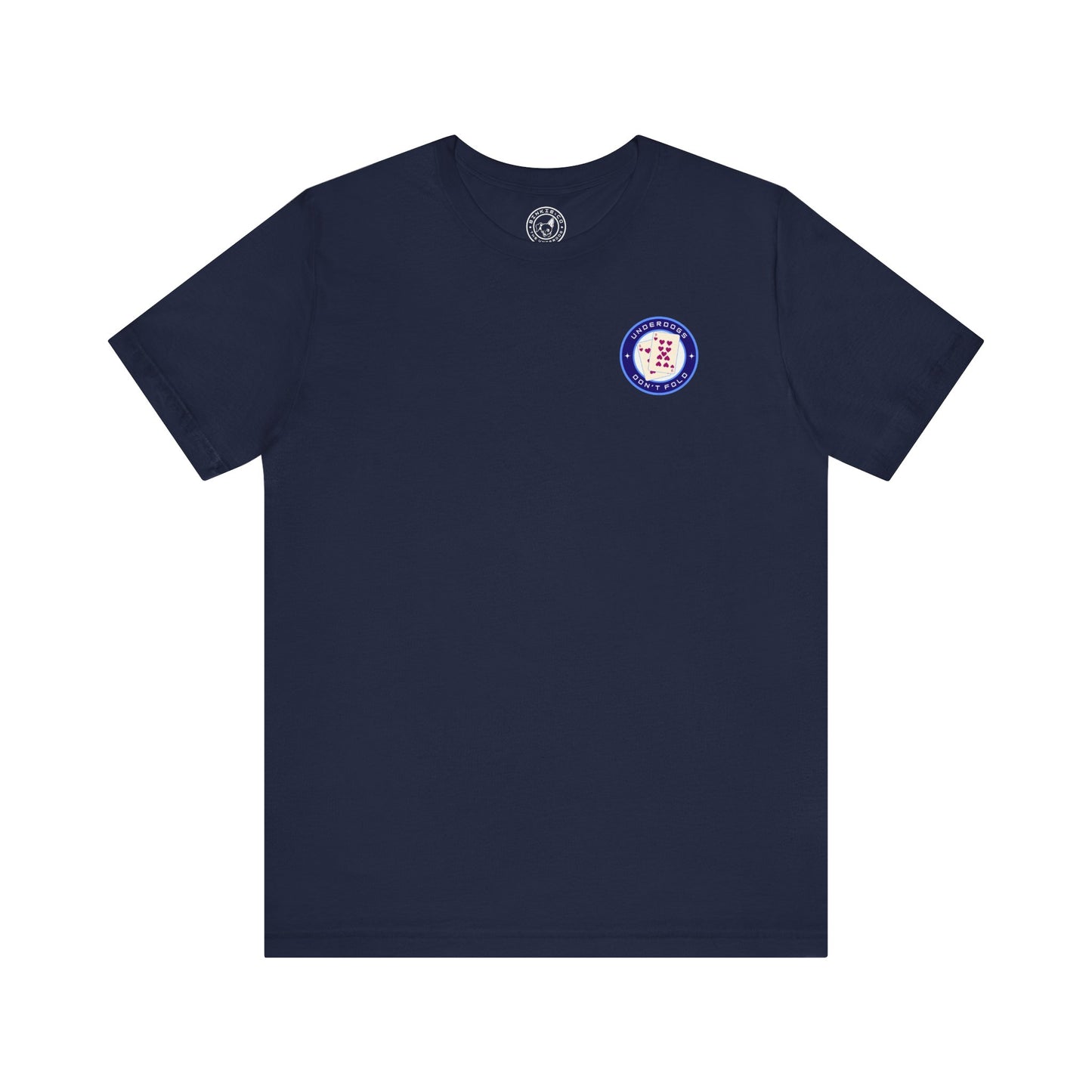 Men's Tee Underdogs Don't Fold (Back Print)