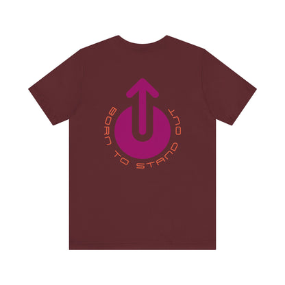 Men's Tee Born To Stand Out (Back Print)