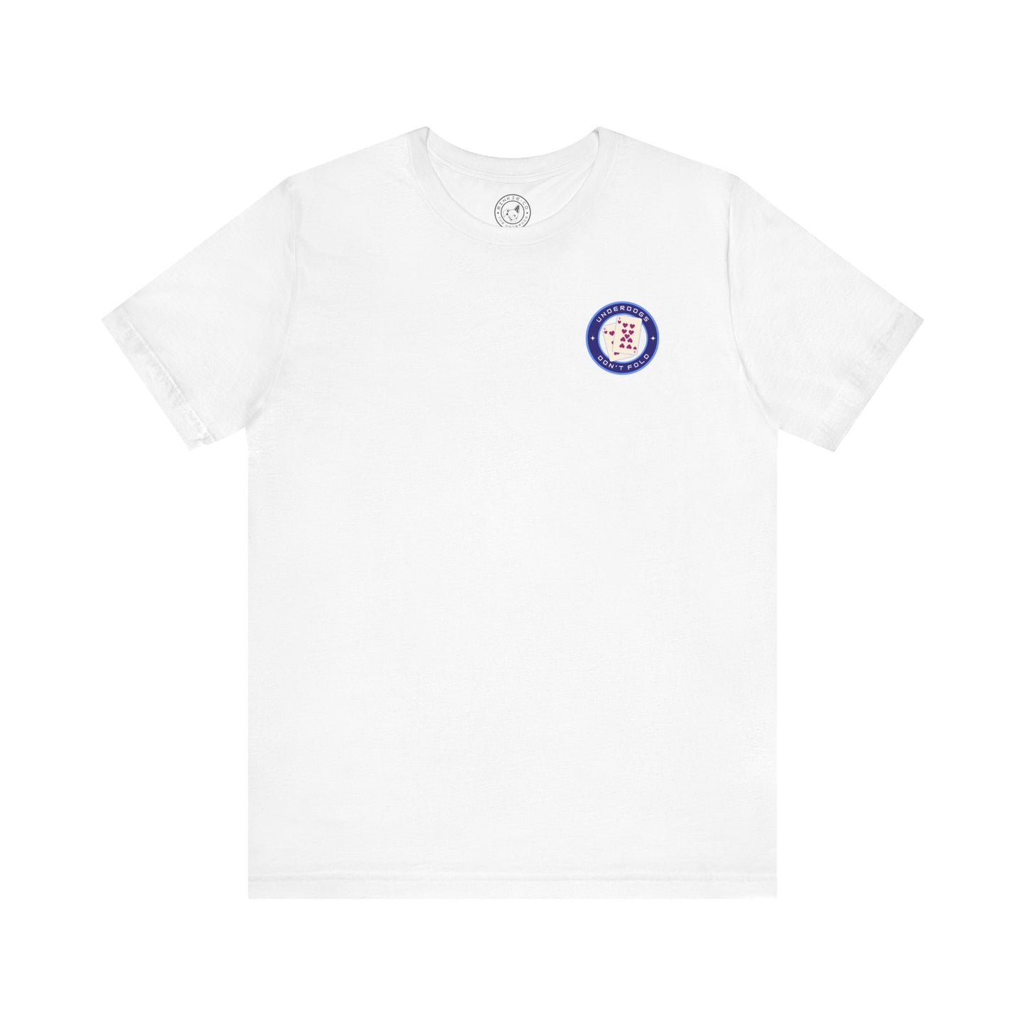 Men's Tee Underdogs Don’t Fold (Back Print)