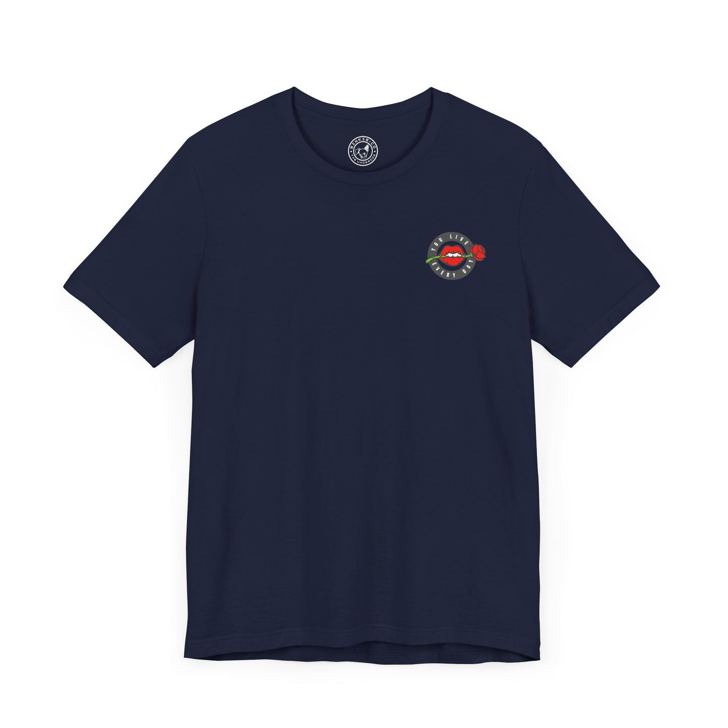 Men's Tee You Live Every Day (Back Print)