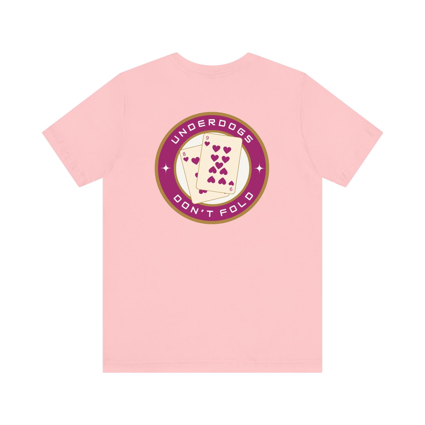 Men's Tee Underdogs Don't Fold (Back Print)