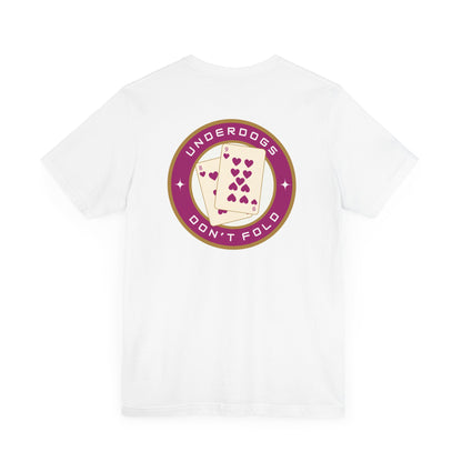 Men's Tee Underdogs Don't Fold (Back Print)